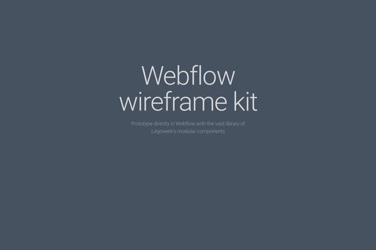 Legowerk Webflow wireframe kit Cloneable